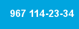 967 114-23-34 967 114-23-34